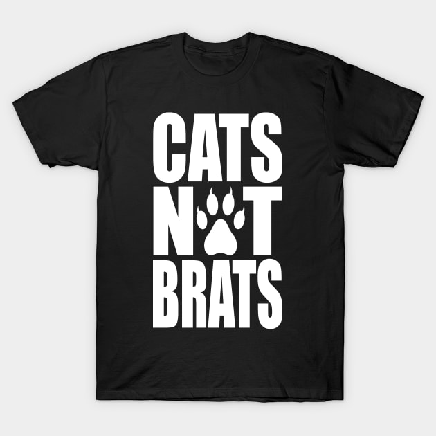 Cats Not Brats T-Shirt by childfreeshirts